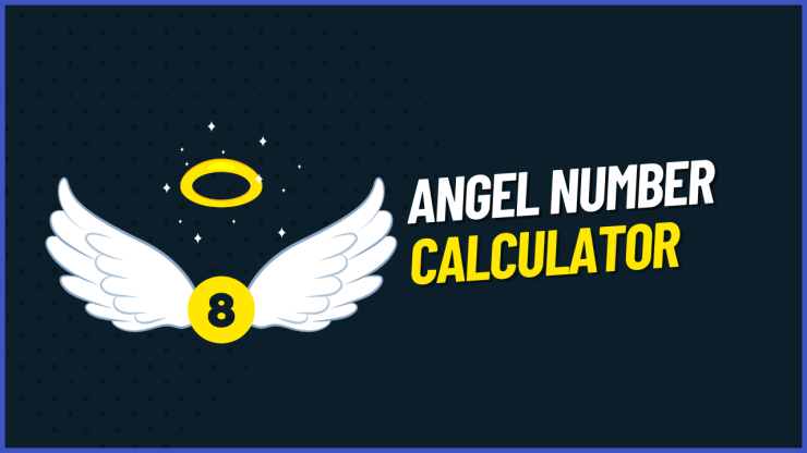 What Is My Angel Number? Free Angel Number Calculator